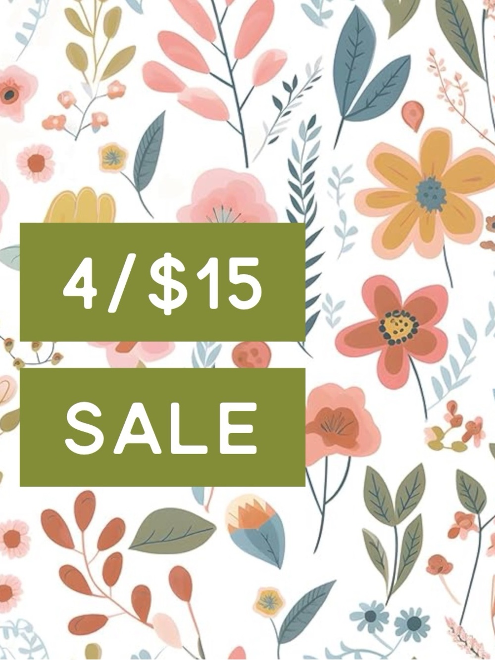 LARGE SELECTION OF 4/$15